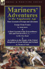 Mariners' Adventures in the Napoleonic Age: Three Accounts of Escape and Adventure