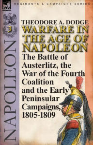 Warfare In The Age Of Napoleon-Volume 3