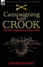 Campaigning With Crook: the War Against the Sioux, 1876