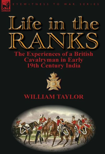 Life in the Ranks: The Experiences of a British Cavalryman in Early 19th Century India