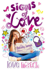 Title: Signs of Love: Love Match, Author: Melody James