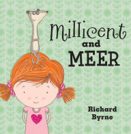 Title: Millicent and Meer, Author: Richard Byrne