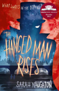 Title: The Hanged Man Rises, Author: Sarah Naughton