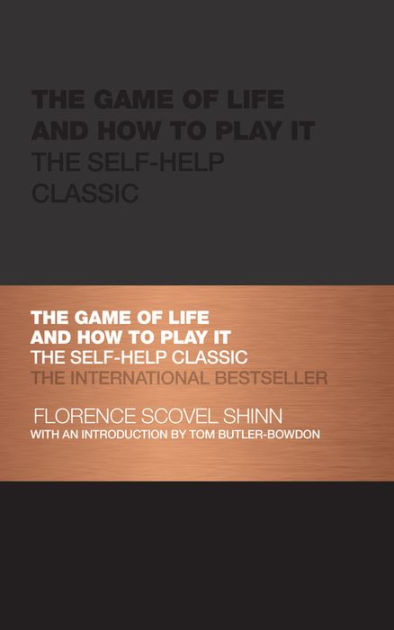 The Game of Life and How to Play It by Florence Scovel Shinn, Paperback