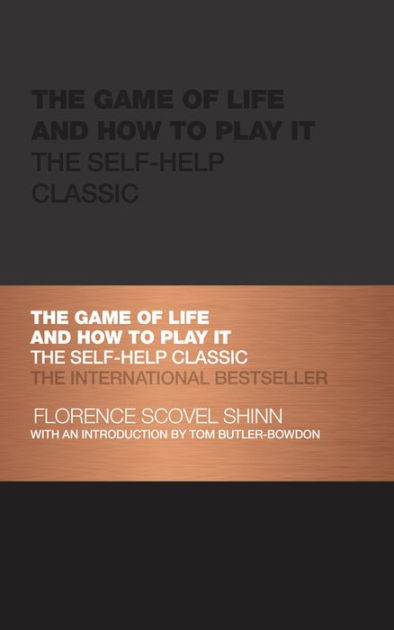 The Game of Life and How to Play it (1925) by Florence Scovel Shinn 