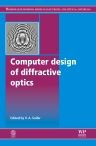Title: Computer Design of Diffractive Optics, Author: V A Soifer