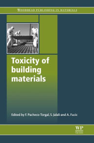 Title: Toxicity of Building Materials, Author: Fernando Pacheco-Torgal