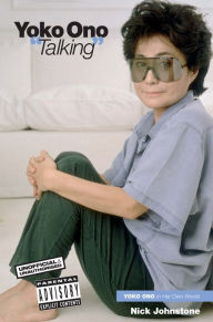 Title: Yoko Ono 'Talking', Author: Nick Johnstone