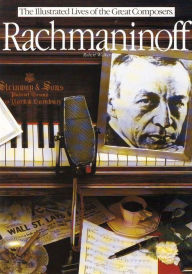 Title: Rachmaninoff: The Illustrated Lives of the Great Composers., Author: Matthew Robert Walker