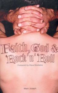 Title: Faith, God & Rock 'n' Roll, Author: Mark Joseph