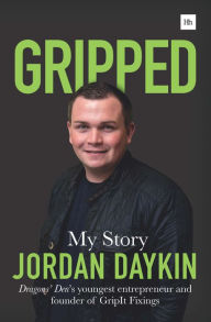 Title: Gripped: My Story, Author: Jordan Daykin