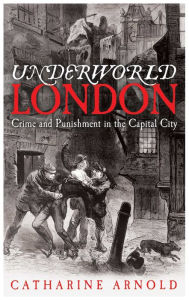 Underworld London: City of Crime