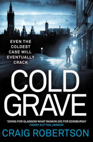 Title: Cold Grave, Author: Craig Robertson