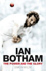 Ian Botham: The Power and the Glory