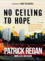 No Ceiling to Hope: Stories of grace from the world's most dangerous places