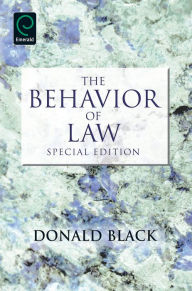 Title: The Behavior of Law: Special Edition / Edition 3, Author: Donald Black