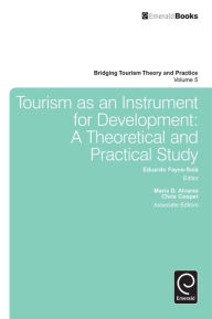 Tourism as an Instrument for Development: A Theoretical and Practical Study
