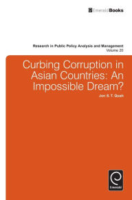 Title: Curbing Corruption in Asian Countries: An Impossible Dream?, Author: Jon S. T. Quah