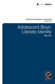 Title: Adolescent Boy's Literate Identity, Author: Mary Rice