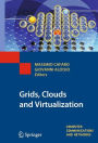 Grids, Clouds and Virtualization / Edition 1