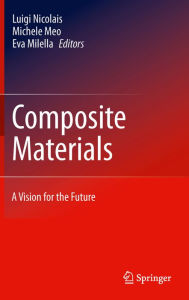 Title: Composite Materials: A Vision for the Future, Author: Luigi Nicolais