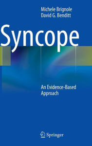 Title: Syncope: An Evidence-Based Approach / Edition 1, Author: Michele Brignole