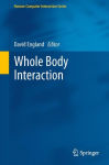 Alternative view 1 of Whole Body Interaction / Edition 1