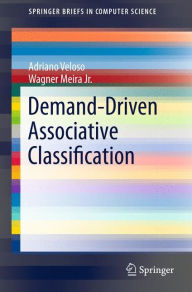 Title: Demand-Driven Associative Classification, Author: Adriano Veloso