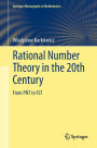 Rational Number Theory in the 20th Century: From PNT to FLT