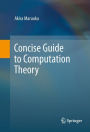 Concise Guide to Computation Theory