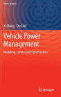 Vehicle Power Management: Modeling, Control and Optimization