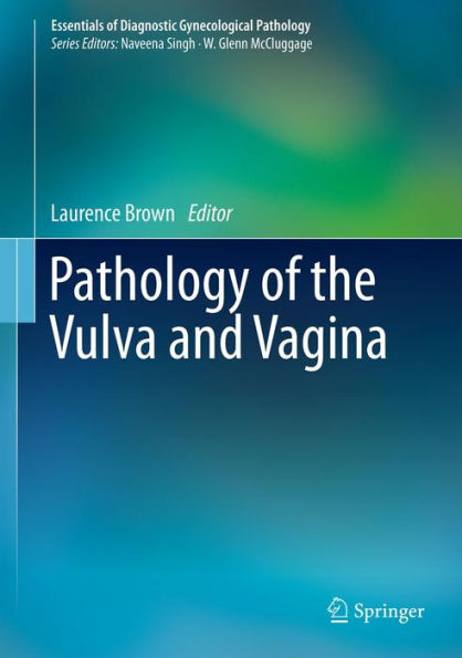Pathology of the Vulva and Vagina