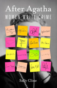 Title: After Agatha: Women Write Crime, Author: Sally Cline