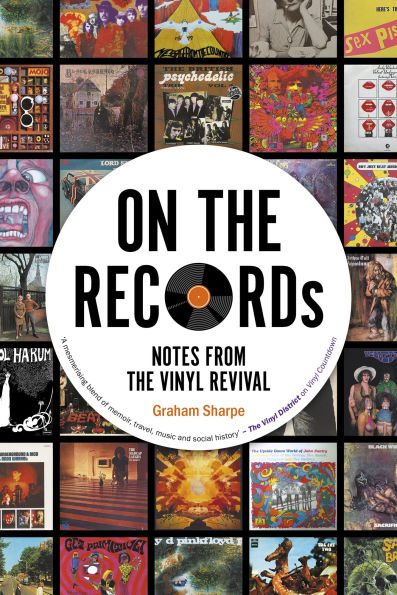 ON THE RECORDs: Notes from the Vinyl Revival