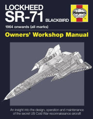Lockheed SR-71 Blackbird: 1964 onwards (all marks)