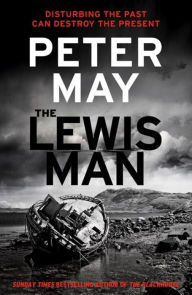 Title: The Lewis Man (Lewis Trilogy #2), Author: Peter May