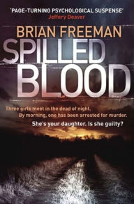 Title: Spilled Blood, Author: Brian Freeman