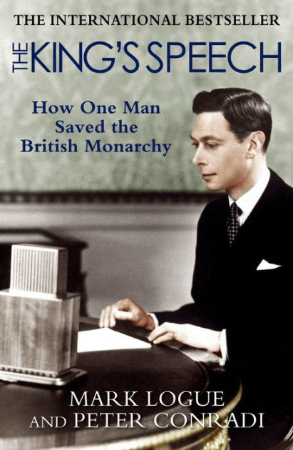 The King's Speech: How One Man Saved the British Monarchy: unknown author:  : Books