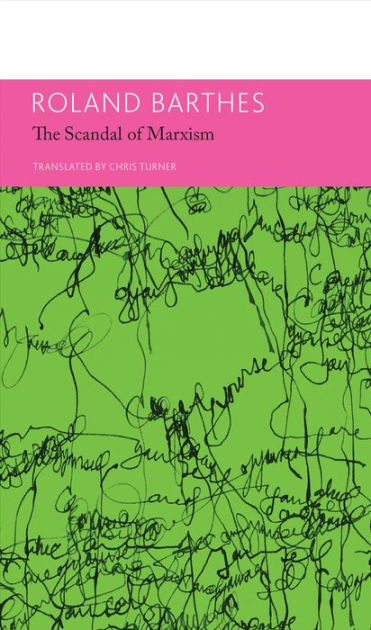 Essays　Interviews,　Politics:　Barthes,　on　and　Marxism