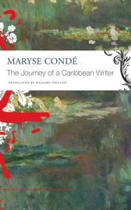 Title: The Journey of a Caribbean Writer, Author: Maryse Condé
