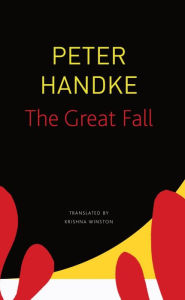 Title: The Great Fall, Author: Peter Handke