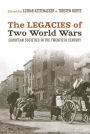 The Legacies of Two World Wars: European Societies in the Twentieth Century