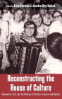 Reconstructing the House of Culture: Community, Self, and the Makings of Culture in Russia and Beyond