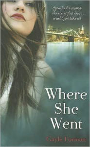 Where She Went (If I Stay Series #2)