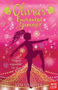 Title: Olivia's Enchanted Summer, Author: Lyn Gardner