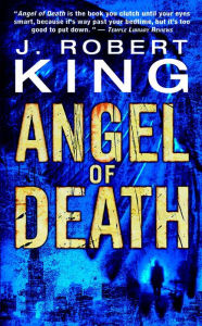 Title: Angel of Death, Author: J Robert King