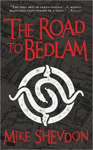 The Road to Bedlam (Courts of the Feyre Series #2)