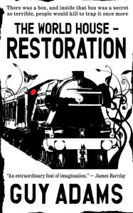 Title: Restoration: The World House Volume 2, Author: Guy Adams