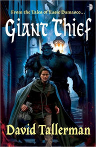 Giant Thief (Tales of Easie Damasco Series #1)