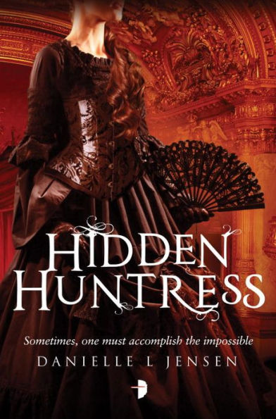 Hidden Huntress (Malediction Trilogy Series #2)
